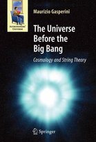 The Universe Before the Big Bang Gasperini Maurizio