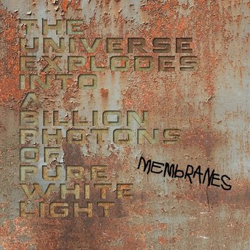 The Universe Explodes into a Billion Photons of Pure White Light - The Membranes feat. The Kammernaiskoor Sireen Choir