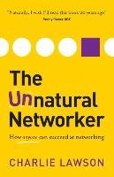 The Unnatural Networker - Lawson Charlie