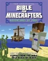 The Unofficial Bible for Minecrafters: Adventures of Paul - Miko Christopher, Romines Garrett