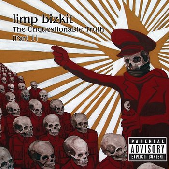 The Unquestionable Truth - Limp Bizkit