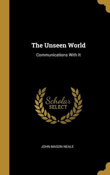 The Unseen World - Neale John Mason