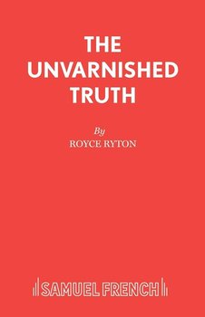 The Unvarnished Truth - Ryton Royce