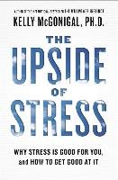 The Upside of Stress McGonigal Kelly