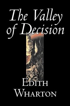 The Valley of Decision by Edith Wharton, Fiction, Literary, Fantasy, Classics - Wharton Edith