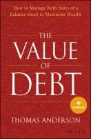 The Value Of Debt: How To Manage Both Sides Of A Balance Sheet To ...