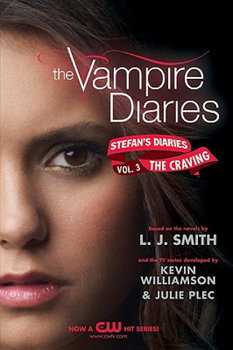 The Vampire Diaries. Stefan's Diaries #3. The Craving - Smith L. J.