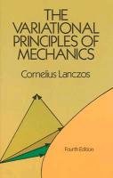 The Variational Principles of Mechanics Lanczos Cornelius, Physics