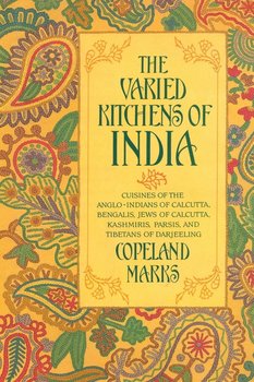 The Varied Kitchens of India - Marks Copeland