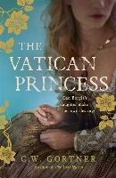 The Vatican Princess Gortner C. W.