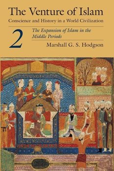 The Venture of Islam - Marshall Hodgson G. S.