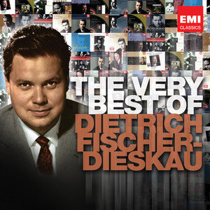 The Very Best Of Dietrich Fischer-Dieskau - Fischer-Dieskau Dietrich ...