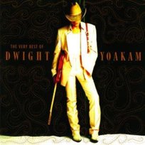 The Very Best Of Dwight Yoakam Yoakam Dwight