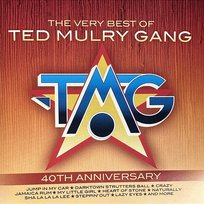The Very Best Of Ted Mulry Gang, 40th Anniversary Ted Mulry Gang