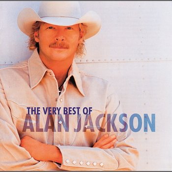 The Very Best Of - Alan Jackson