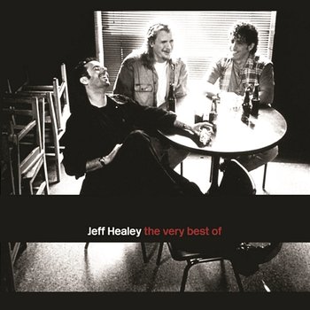 The Very Best Of - The Jeff Healey Band