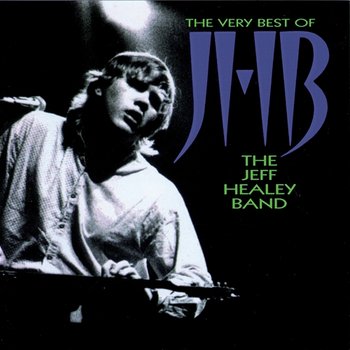 The Very Best Of - Jeff Healey