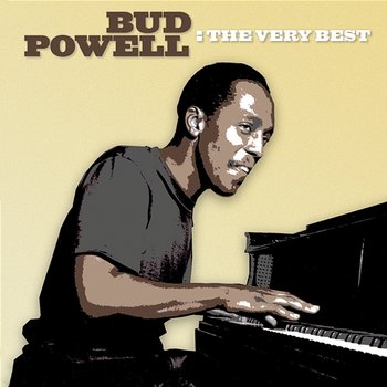 The Very Best - Bud Powell