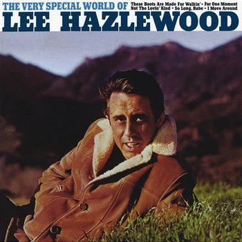 The Very Special World Of Lee Hazlewood - Lee Hazlewood