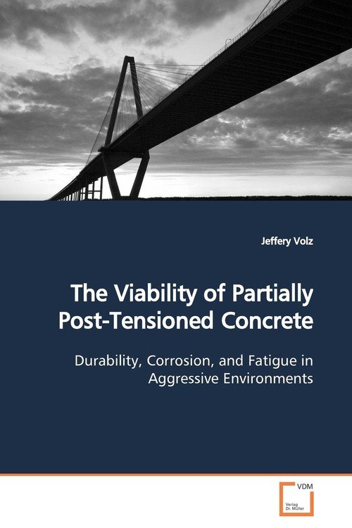 The Viability Of Partially Post-Tensioned Concrete - Volz Jeffery ...