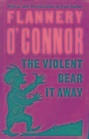 The Violent Bear It Away O'connor Flannery