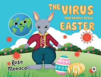 The Virus that Nearly Stole Easter - Rosa Monaco