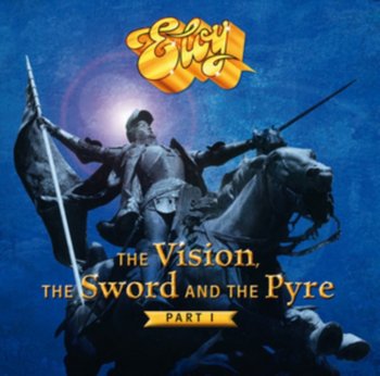 The Vision, the Sword and the Pyre (Part 1) - Eloy