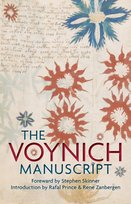The Voynich Manuscript. The Complete Edition of the World' Most Mysterious and Esoteric Codex Skinner Stephen