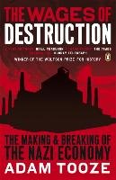 The Wages of Destruction Tooze Adam