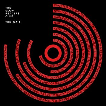 The Wait - The Slow Readers Club