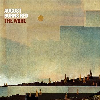 The Wake - August Burns Red