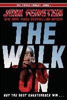 The Walk on (the Triple Threat, 1) - Feinstein John