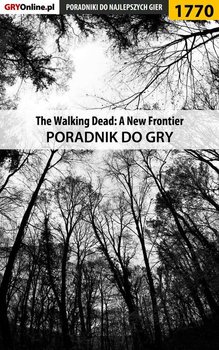 The Walking Dead: The Telltale Series - A New Frontier - poradnik do gry - Winkler Jacek Ramzes