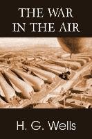 The War in the Air - Wells H. G.