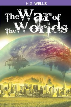 The War of the Worlds - Wells H. G.