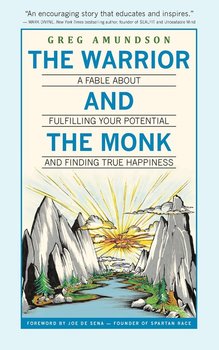 The Warrior and The Monk - Amundson Greg