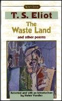 The Waste Land and Other Poems: Including the Love Song of J. Alfred Prufrock - Eliot T.S., Hennessy Helen
