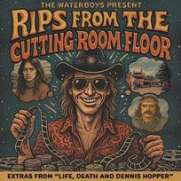 The Waterboys Present: Rips From The Cutting Room Floor The Waterboys