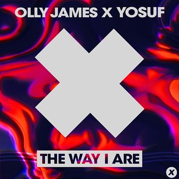 The Way I Are - Olly James, Yosuf