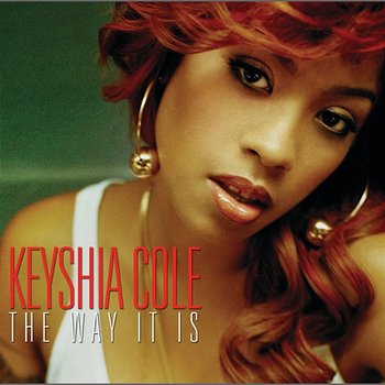 The Way It Is - Keyshia Cole