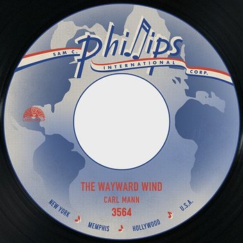 The Wayward Wind / Born to Be Bad - Carl Mann