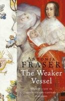 The Weaker Vessel - Fraser Antonia