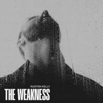 The Weakness, płyta winylowa - Ruston Kelly