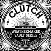 The Weathermaker Vault Series. Volume 1 Clutch
