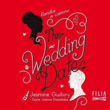 The Wedding Date. Randka w ciemno - Guillory Jasmine