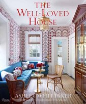 The Well-Loved House. Creating Homes with Color, Comfort, and Drama Opracowanie zbiorowe