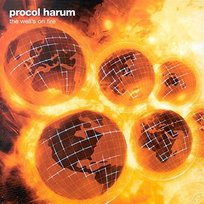 The Well's on Fire Procol Harum