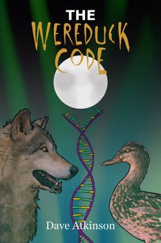 The Wereduck Code: Book 3 of the Wereduck Series - Dave Atkinson