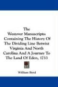 The Westover Manuscripts - Byrd William