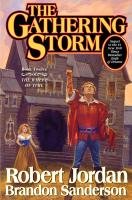 The Wheel of Time 12. Gathering Storm - Jordan Robert, Sanderson Brandon